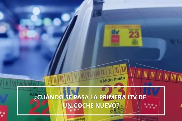 cuando se pasa la primera ITV de un coche nuevo