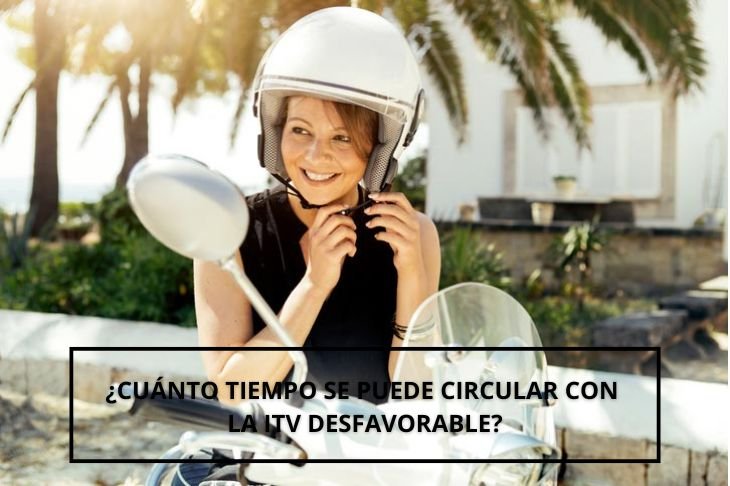 tiempo se puede circular con la ITV desfavorable